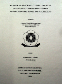 KLASIFIKASI ABNORMALITAS JANTUNG ANAK DENGAN ARSITEKTUR CONVOLUTIONAL NEURAL NETWORKS BINARI DAN MULTI-KELAS