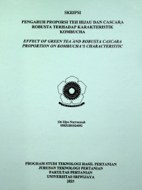 PENGARUH PROPORSI TEH HIJAU DAN CASCARA ROBUSTA TERHADAP KARAKTERISTIK KOMBUCHA