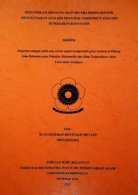 IDENTIFIKASI SHOALING IKAN SECARA HIDROAKUSTIK MENGGUNAKAN ANALISIS PRINCIPAL COMPONENT ANALYSIS DI PERAIRAN BANYUASIN