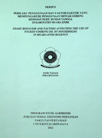PERILAKU PENGGUNAAN DAN FAKTOR-FAKTOR YANG MEMPENGARUHI PENGGUNAAN MINYAK GORENG KEMASAN OLEH RUMAH TANGGA DI KABUPATEN MUARA ENIM
