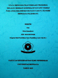 UPAYA MENINGKATKAN PERILAKU PROSOSIAL MELALUI BERMAIN KOOPERATIF ESTAFET PUZZLE PADA ANAK KELOMPOK B DI PAUD TARUNA MANDIRI SRIWIJAYA PALEMBANG