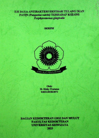 UJI DAYA ANTIBAKTERI EKSTRAK TULANG IKAN PATIN (PANGASIUS SUTCHI) TERHADAP KOLONI PORPHYROMONAS GINGIVALIS