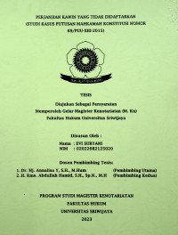 PERJANJIAN KAWIN YANG TIDAK DIDAFTARKAN (STUDI KASUS PUTUSAN MAHKAMAH KONSTITUSI NOMOR 69/PUU-XIII-2015). 