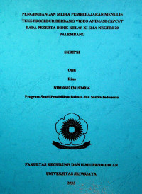 DEVELOPMENT OF LEARNING MEDIA WRITING PROCEDURE TEXT BASED ON CAPCUT ANIMATION VIDEO FOR CLASS XI STUDENTS OF SMA NEGERI 20 PALEMBANG