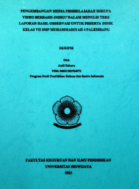 PENGEMBANGAN MEDIA PEMBELAJARAN BERUPA VIDEO BERBASIS INSHOT DALAM MENULIS TEKS LAPORAN HASIL OBSERVASI UNTUK PESERTA DIDIK KELAS VII SMP MUHAMMADIYAH 4 PALEMBANG