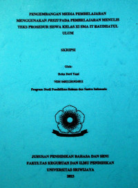 PENGEMBANGAN MEDIA PEMBELAJARAN MENGGUNAKAN PREZI PADA PEMBELAJARAN MENULIS TEKS PROSEDUR SISWA KELAS XI SMA IT RAUDHATUL ULUM