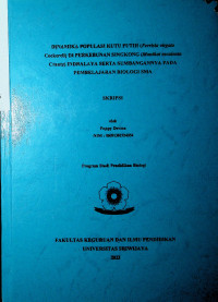 DINAMIKA POPULASI KUTU PUTIH (Ferrisia virgata Cockerell) DI PERKEBUNAN SINGKONG (Manihot esculenta Crantz) INDRALAYA SERTA SUMBANGANNYA PADA PEMBELAJARAN BIOLOGI SMA