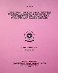 PERAN PETANI PEREMPUAN DALAM PEMENUHAN KEBUTUHAN PANGAN KELUARGA MISKIN DI DESA PULAU GEMANTUNG KECAMATAN TANJUNG LUBUK KABUPATEN OGAN KOMERING ILIR