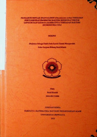 PENGARUH MINYAK IKAN SALMON (Oncorhyncus nerka) TERHADAP PERTUMBUHAN PROBIOTIK BAKTERI Bifidobacterium longum DAN UJI DAYA HAMBATNYA TERHADAP BAKTERI Escherichia coli