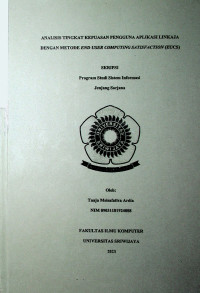 ANALISIS TINGKAT KEPUASAN PENGGUNA APLIKASI LINKAJA DENGAN METODE END USER COMPUTING SATISFACTION (EUCS)