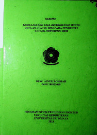 KORELASI RED CELL DISTRIBUTION WIDTH DENGAN STATUS BESI PADA PENDERITA ANEMIA DEFISIENSI BESI.