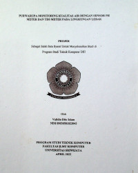 PURWARUPA MONITORING KUALITAS AIR DENGAN SENSOR PH METER DAN TDS METER PADA LINGKUNGAN LEBAK.