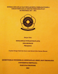 KINERJA KEUANGAN DAN PENGARUHNYA TERHADAP HARGA SAHAM PERUSAHAAN SEKTOR PERTAMBANGAN DI INDONESIA 2017 - 2021.