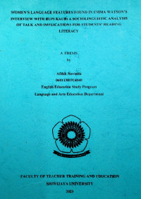 WOMEN'S LANGUAGE FEATURES FOUND IN EMMA WATSON'S INTERVIEW WITH RUPI KAUR: A SOCIOLINGUISTIC ANALYSIS OF TALK AND IMPLICATIONS FOR STUDENTS' READING LITERACY