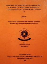 MODIFIKASI TEPUNG BIJI DURIAN (Durio zibethinus Murr.) DAN PENENTUAN INDEKS PREBIOTIK TERHADAP Lactobacillus bulgaricus DALAM MENGHAMBAT Escherichia coli