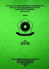 PENGGUNAAN HIDROKSIAPATIT NANOKRISTALIN SEBAGAI BAHAN REGENERASI TULANG PADA POKET INFRABONI (SYSTEMATIC REVIEW)