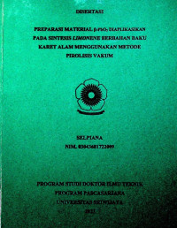 PREPARASI MATERIAL Β-PBO2 DIAPLIKASIKAN PADA SINTESIS LIMONENE DARI KARET ALAM MENGGUNAKAN METODE PIROLISIS VAKUM