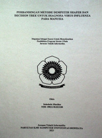 PERBANDINGAN METODE DEMPSTER SHAFER DAN DECISION TREE UNTUK DIAGNOSA VIRUS INFLUENZA PADA MANUSIA