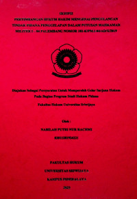 PERTIMBANGAN HUKUM HAKIM MENGENAI PENGULANGAN TINDAK PIDANA PENGGELAPAN DALAM PUTUSAN MAHKAMAH MILITER I – 04 PALEMBANG NOMOR 102-K/PM.I-04/AD/X/2019