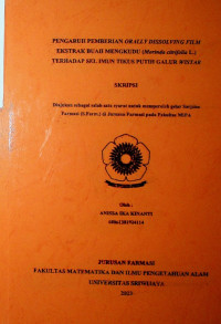 PENGARUH PEMBERIAN ORALLY DISSOLVING FILM EKSTRAK BUAH MENGKUDU (Morinda citrifolia L.) TERHADAP SEL IMUN TIKUS PUTIH GALUR WISTAR