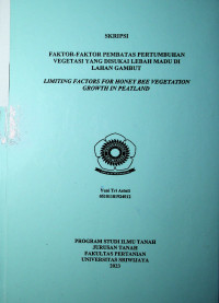 FAKTOR-FAKTOR PEMBATAS PERTUMBUHAN VEGETASI YANG DISUKAI LEBAH MADU DI LAHAN GAMBUT.