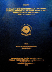 EVALUASI TEKNIS SISTEM PENYALIRAN TAMBANG BATUBARA DI PIT MITRA PT GORBY PUTRA UTAMA KABUPATEN MUSI RAWAS UTARA, SUMATERA SELATAN