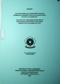 ANALISIS PERILAKU KONSUMEN DALAM PEMBELIAN PRODUK PANGAN OLAHAN IKAN DI KOTA PALEMBANG