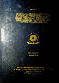 PERENCANAAN REKLAMASI TAMBANG BATUBARA DI PT ERA ENERGI MANDIRI JOBSITE PT SRIWIJAYA BANGKIT ENERGY PERIODE 2022-2026, KABUPATEN LAHAT, PROVINSI SUMATERA SELATAN