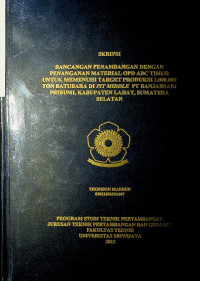 RANCANGAN PENAMBANGAN DENGAN PENANGANAN MATERIAL OPD ABC TIMUR UNTUK MEMENUHI TARGET PRODUKSI 1.000.000 TON BATUBARA DI PIT MIDDLE PT BANJARSARI PRIBUMI, KABUPATEN LAHAT, SUMATERA SELATAN