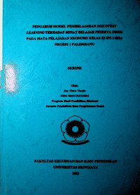 PENGARUH MODEL PEMBELAJARAN DISCOVERY LEARNING TERHADAP MINAT BELAJAR PESERTA DIDIK PADA MATA PELAJARAN EKONOMI KELAS XI IPS 2 SMA NEGERI 1 PALEMBANG