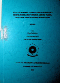 EFEKTIVITAS MODEL PROJECT BASED LEARNING (PjBL) TERHADAP KEMAMPUAN BERPIKIR KREATIF PESERTA DIDIK PADA TOPIK SISTEM RESPIRASI MANUSIA