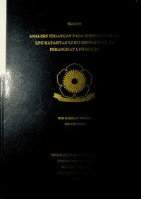ANALISIS TEGANGAN PADA DINDING TABUNG GAS KAPASITAS 5,5 KG MENGGUNAKAN PERANGKAT LUNAK CAE