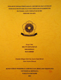 PENGARUH UKURAN PERUSAHAAN, LIKUIDITAS, DAN LEVERAGE TERHADAP PROFITABILITAS PADA PERUSAHAAN SUBSEKTOR BATUBARA YANG TERDAFTAR DI BEI PERIODE 2019-2022.