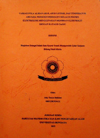 VARIASI POLA ALIRAN ARUS, ARUS LISTRIK, DAN TEMPERATUR AIR PADA PRODUKSI HIDROGEN MELALUI PROSES ELEKTROLISIS MENGGUNAKAN MEMBRAN ELEKTROLIT DENGAN KATALIS Cu2O/C