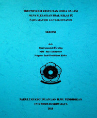  IDENTIFIKASI KESULITAN SISWA DALAM MENYELESAIKAN SOAL KELAS IX PADA MATERI LISTRIK DINAMIS