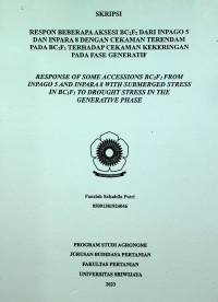 RESPON BEBERAPA AKSESI BC2F2 DARI INPAGO 5 DAN INPARA 8 DENGAN CEKAMAN TERENDAM PADA BC1F1 TERHADAP CEKAMAN KEKERINGAN PADA FASE GENERATIF