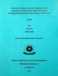 PENGARUH LATIHAN JUMP BOX TERHADAP HASIL KEMAMPUAN THREE POINT SHOOT PADA SISWA EKSTRAKURIKULER BASKET SMA NEGERI 1 MARTAPURA