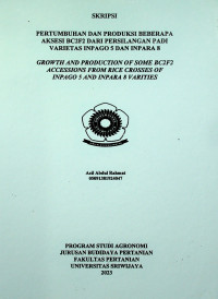 PERTUMBUHAN DAN PRODUKSI BEBERAPA AKSESI BC2F2 DARI PERSILANGAN PADI VARIETAS INPAGO 5 DAN INPARA 8