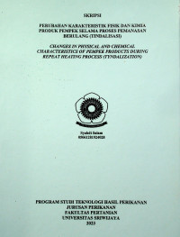 PERUBAHAN KARAKTERISTIK FISIK DAN KIMIA PRODUK PEMPEK SELAMA PROSES PEMANASAN BERULANG (TINDALISASI)