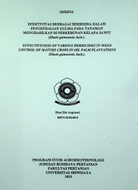 EFEKTIVITAS BERBAGAI HERBISIDA DALAM PENGENDALIAN GULMA PADA TANAMAN MENGHASILKAN DI PERKEBUNAN KELAPA SAWIT (Elaeis guineensis Jack.)