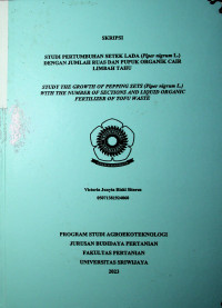 STUDI PERTUMBUHAN SETEK LADA (Piper nigrum L.) DENGAN JUMLAH RUAS DAN PUPUK ORGANIK CAIR LIMBAH TAHU