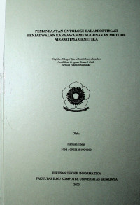 PEMANFAATAN ONTOLOGI DALAM OPTIMASI PENJADWALAN KARYAWAN MENGGUNAKAN METODE ALGORITMA GENETIKA