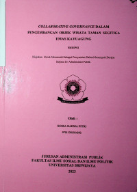 COLLABORATIVE GOVERNANCE DALAM PENGEMBANGAN OBJEK WISATA TAMAN SEGITIGA EMAS KAYUAGUNG