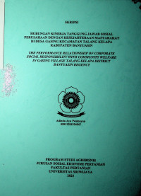 HUBUNGAN KINERJA TANGGUNG JAWAB SOSIAL PERUSAHAAN DENGAN KESEJAHTERAAN MASYARAKAT DI DESA GASING KECAMATAN TALANG KELAPA KABUPATEN BANYUASIN