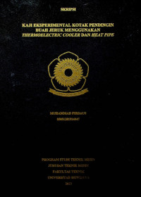 KAJI EKSPERIMENTAL KOTAK PENDINGIN BUAH JERUK MENGGUNAKAN THERMOELECTRIC COOLER DAN HEAT PIPE