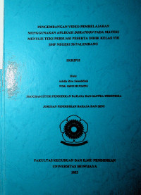 PENGEMBANGAN VIDEO PEMBELAJARAN MENGGUNAKAN APLIKASI DORATOON PADA MATERI MENULIS TEKS PERSUASI PESERTA DIDIK KELAS VIII SMP NEGERI 56 PALEMBANG