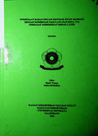PERBEDAAN BAHAN IRIGASI EKSTRAK KULIT MANGGIS DENGAN KOMBINASI NaOCl 2,5% DAN EDTA 17% TERHADAP KEBERSIHAN SMEAR LAYER