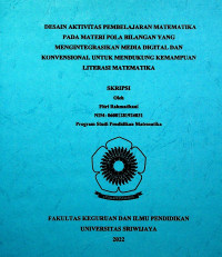 DESAIN AKTIVITAS PEMBELAJARAN MATEMATIKA PADA MATERI POLA BILANGAN YANG MENGINTEGRASIKAN MEDIA DIGITAL DAN KONVENSIONAL UNTUK MENDUKUNG KEMAMPUAN LITERASI MATEMATIKA