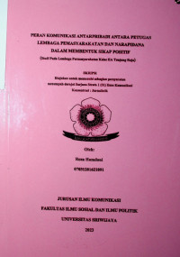 PERAN KOMUNIKASI ANTARPRIBADI ANTARA PETUGAS LEMBAGA PEMASYARAKATAN DAN NARAPIDANA DALAM MEMBENTUK SIKAP POSITIF (Studi Pada Lembaga Permasyarakatan Kelas IIA Tanjung Raja)