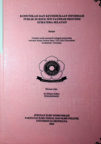 KOMUNIKASI DAN KETERBUKAAN INFORMASI PUBLIK DI RSUD SITI FATIMAH PROVINSI SUMATERA SELATAN